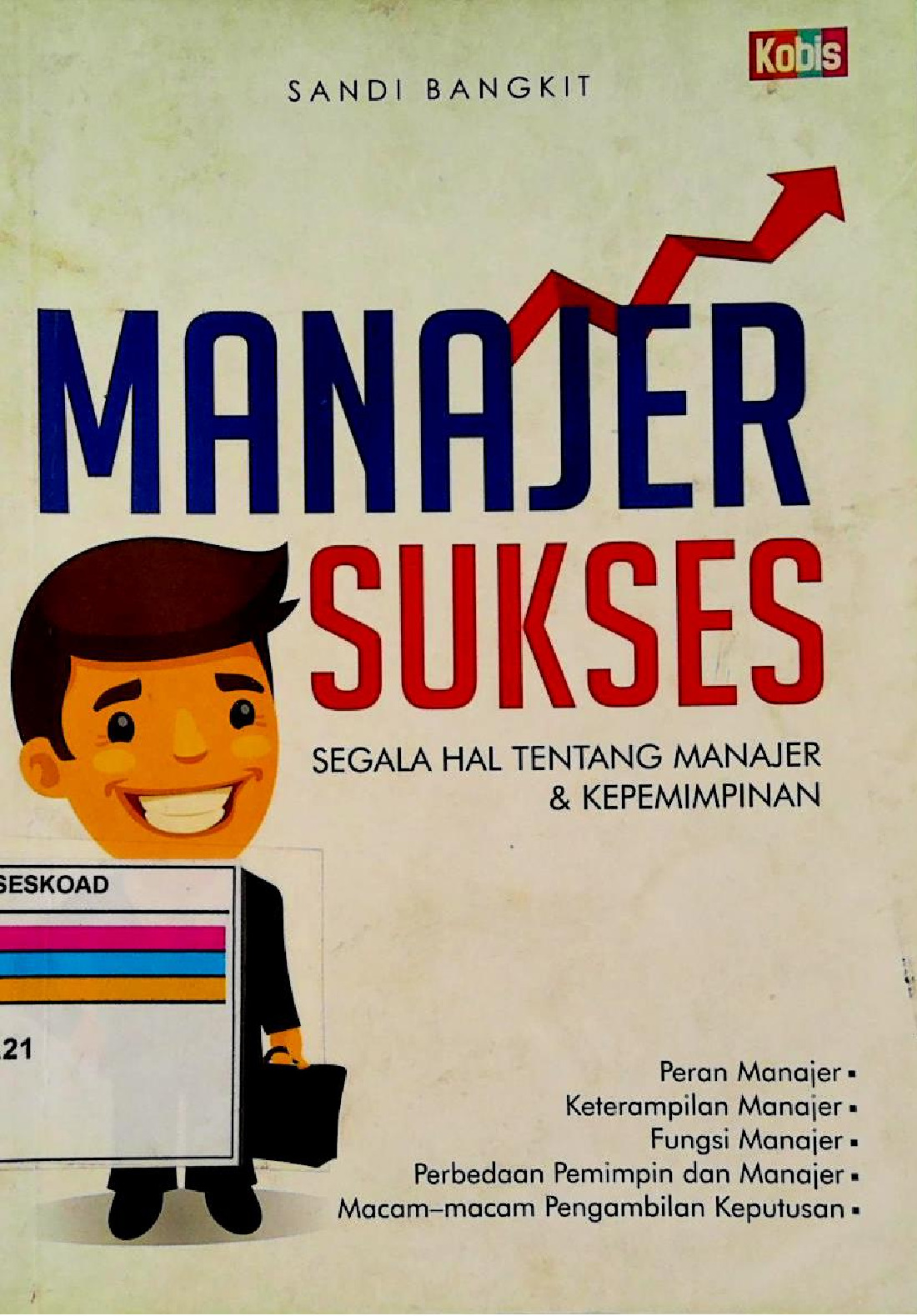 Manajer Sukses Segala Hal Tentang Manajer Dan Kepemimpinan